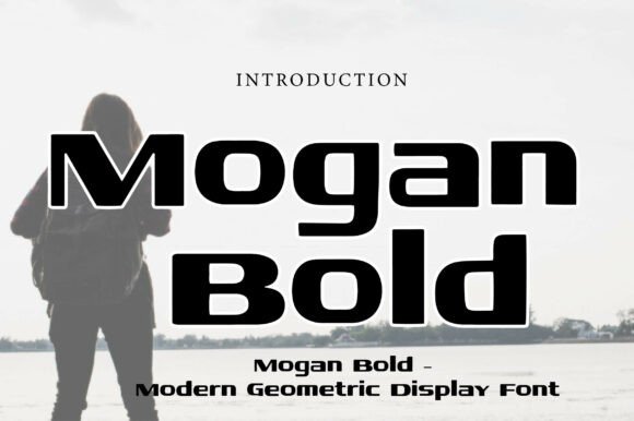 Mogan Bold: Command Attention with Modern Typography