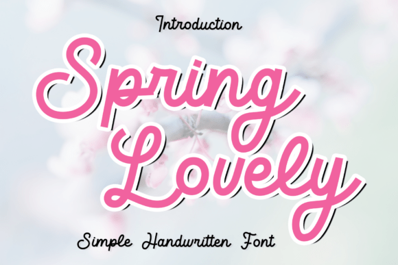Spring Lovely: The Elegant Script for Modern Design